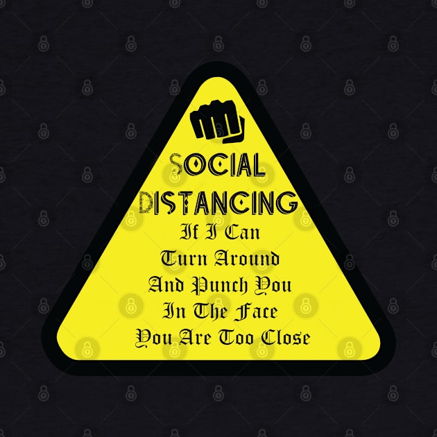 Keep Distance Punch you in the tee by SAM DLS